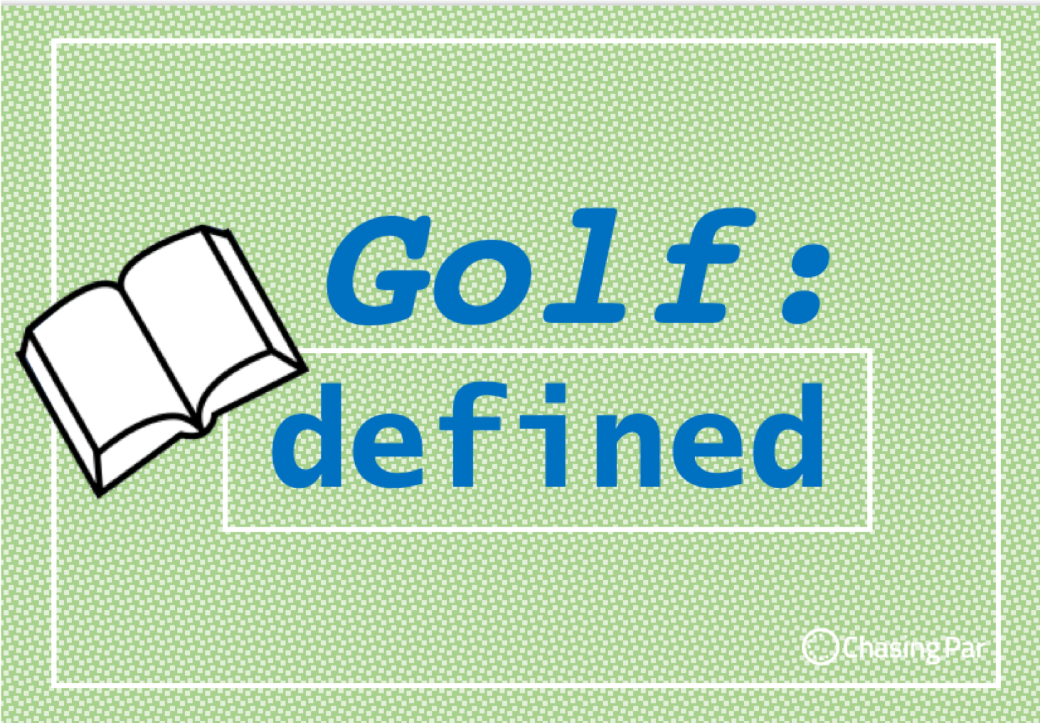 GOLF: Defined